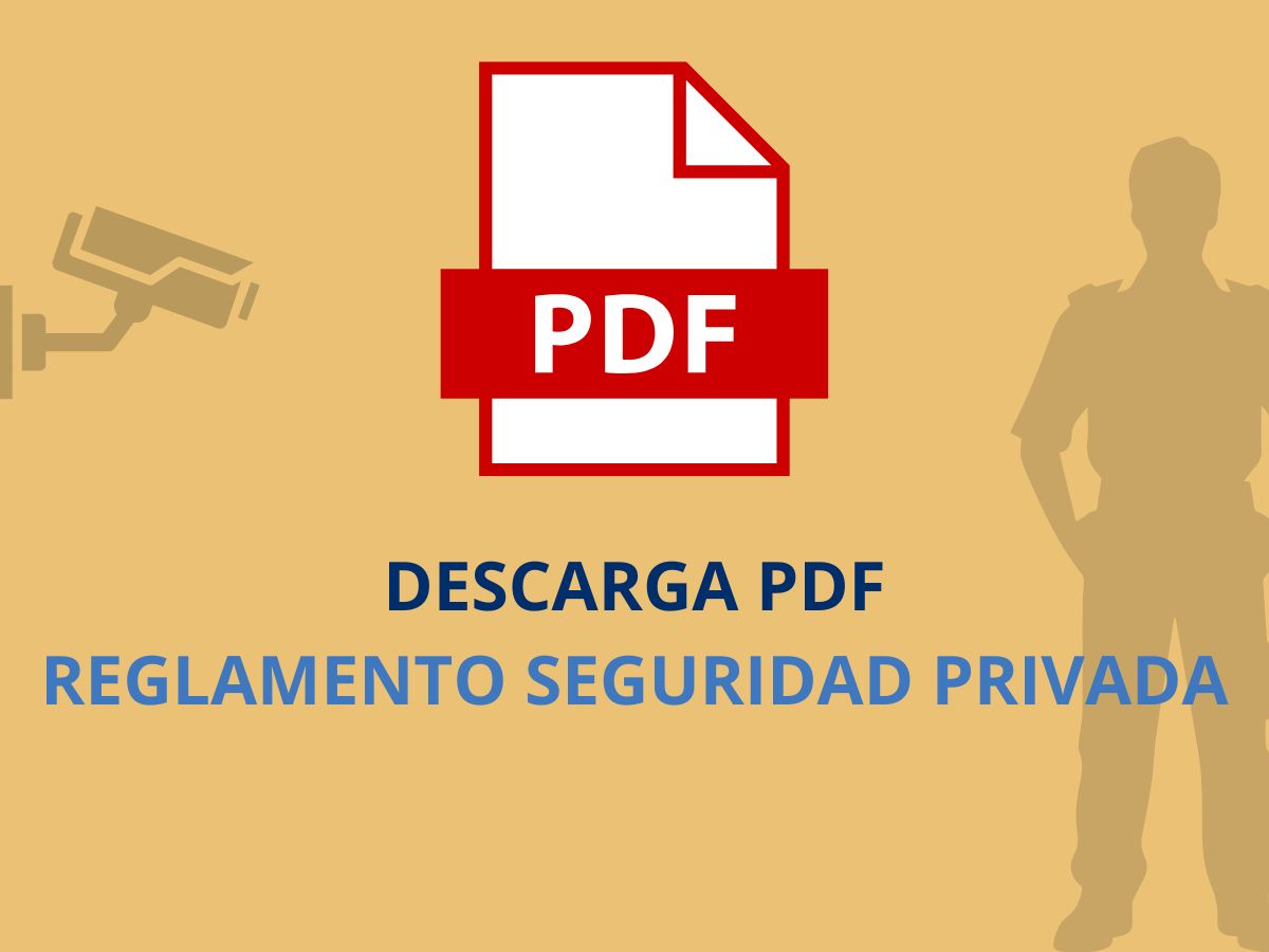 Descarga pdf reglamento seguridad privada